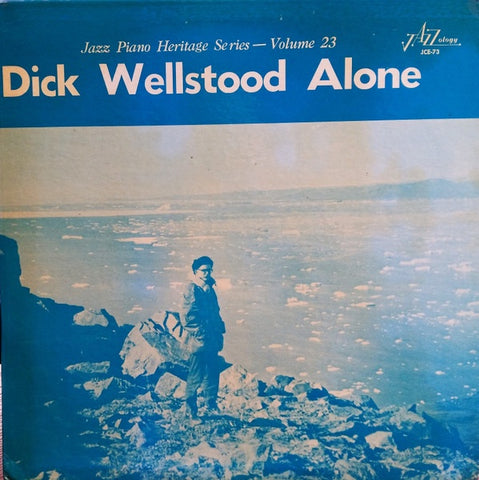 Dick Wellstood – Alone - VG+ LP Record 1971 Jazzology USA Vinyl - Jazz