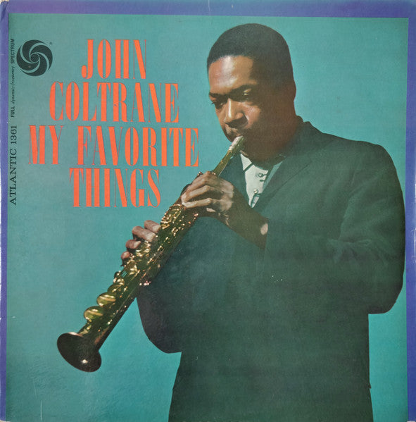 John Coltrane – My Favorite Things (1961) - VG+ LP Record 1962 Atlantic USA Mono Vinyl - Jazz / - Shuga Records