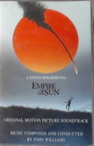 John Williams – Empire Of The Sun (Original Motion Picture Soundtrack) - Used Cassette Warner 1987 Canada - Soundtrack
