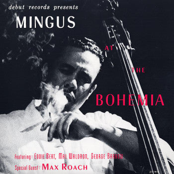 Charles Mingus ‎– Mingus At The Bohemia (1956) - New Vinyl Record 2014 (Europe Import) - Jazz