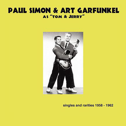 Paul Simon & Art Garfunkel As "Tom & Jerry" ‎– Singles And Rarities 1958-1962 - New Lp Record 2016 Europe Import 180 Gram Vinyl - Rock & Roll / Doo Wop