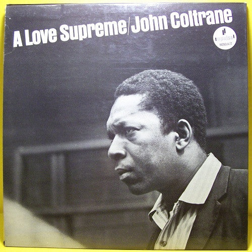 John Coltrane – A Love Supreme - VG+ LP Record 1965 Impulse! USA Mono Orange & Black Original Press Label - Jazz / Hard Bop / Free Jazz