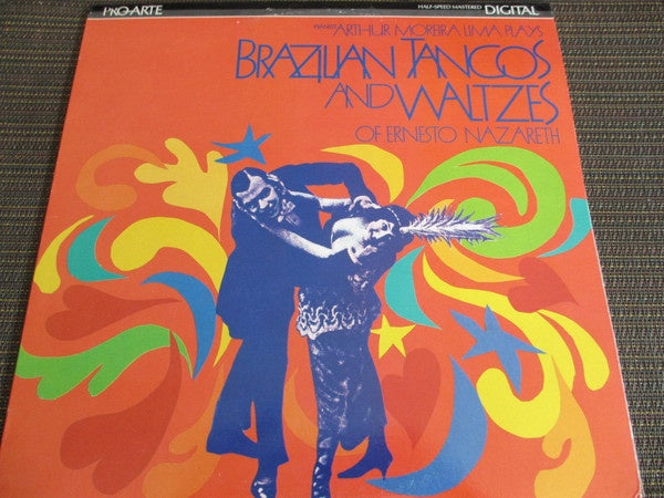 Arthur Moreira Lima – Waltzes And Tangos Of Ernesto Nazareth - Mint- LP Record 1984 Pro Arte Half-speed mastered Vinyl - Latin / Tango