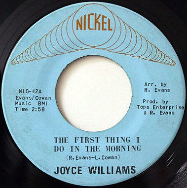 Joyce Williams – The First Thing I Do In The Morning - VG 7" Single Record 1972 Nickel USA Vinyl - Northern Soul / Funk - Shuga Records