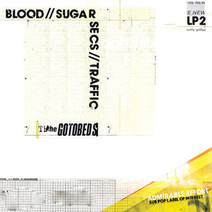 The Gotobeds - Blood // Sugar // Secs // Traffic - New Vinyl Record 2016 Sub Pop USA LP + Download - Post-Punk / Indie FFO: Parquet Courts, Protomartyr