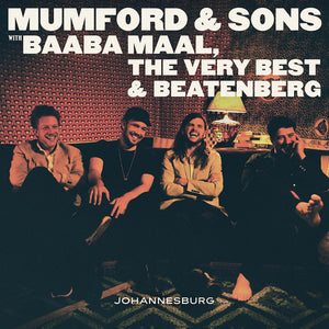 Mumford & Sons x Baaba Maal, The Very Best & Beatenberg - Johannesburg - New 10" Ep Record 2016 Glassnote USA Vinyl & Download - Indie Rock / Folk Rock