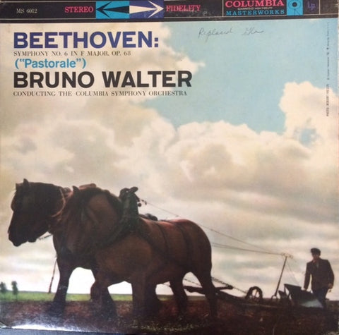 Bruno Walter - Beethoven – Symphony No. 6 In F Major, Op. 68 ("Pastorale") - Mint- LP Record 1960's Columbia USA 360 Label Vinyl - Classical