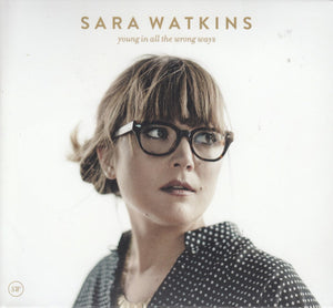 Sara Watkins - Young in All the Wrong Ways - New Vinyl Record 2016 New West Records LP + Download - Folk-Rock / Pop