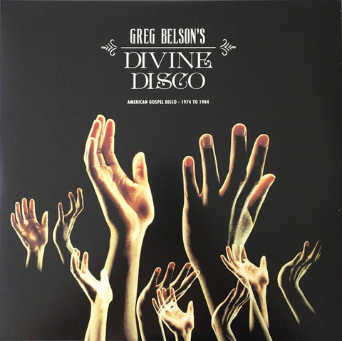 Greg Belson – Divine Disco (American Gospel Disco - 1974 To 1984) - New 2 LP Record 2016 Cultures Of Soul USA Vinyl - Disco / Soul / Gospel / Funk