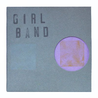Girl Band - In Plastic - New Vinyl Record 2016 Rough Trade 7" Limited Edition of 500, Individually numbered with unique di-cut covers and hand stamped name. - Post-Punk / Noise / No-Wave