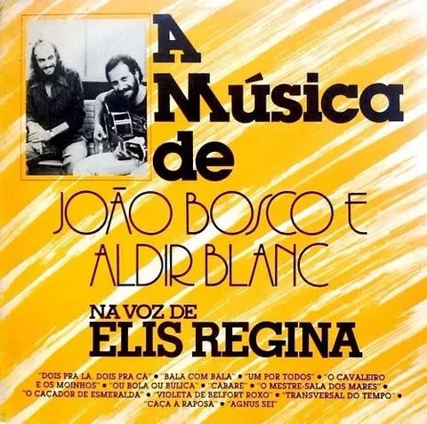 Elis Regina, João Bosco, Aldir Blanc – A Música De João Bosco E Aldir Blanc - Mint- LP Record 1981 Fontana Brazil Vinyl - Latin / MPB / Samba