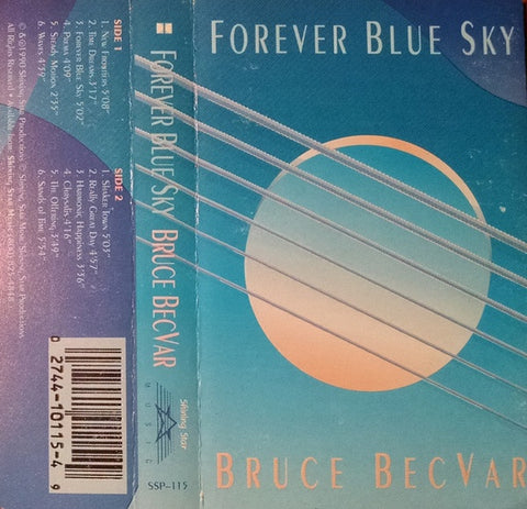 Bruce Becvar – Forever Blue Sky - Used Cassette 1990 Shining Star Tape - New Age / Ambient