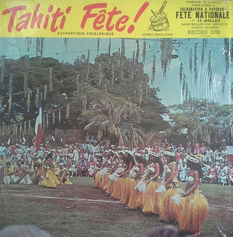 Gaston Guilbert – Tahiti Fête! Authentique Folklorique (1958) - VG+ LP Record 1960s Tiare Tahiti  USA Vinyl & Insert - World / Pacific