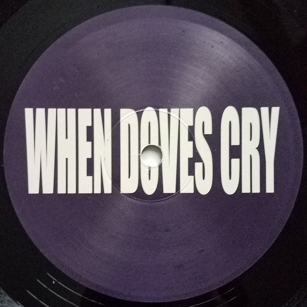 Prince And The Revolution - When Doves Cry (Rare Unreleased Mixes) - New 12" Single 2007 Unknown German Vinyl - House / Tech House / Funk - Shuga Records