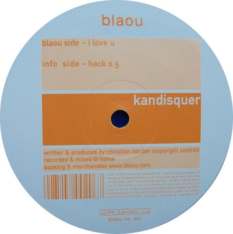 Kandisquer – I Love U - New 12" Single Record 2002 Blaou Germany Import Vinyl - Techno / Electro