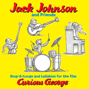 Jack Johnson And Friends – Sing-A-Longs And Lullabies For The Film Curious George (2006) - New LP Record 2016 Brushfire Vinyl & Booklet - Soundtrack / Soft Rock / Pop Rock
