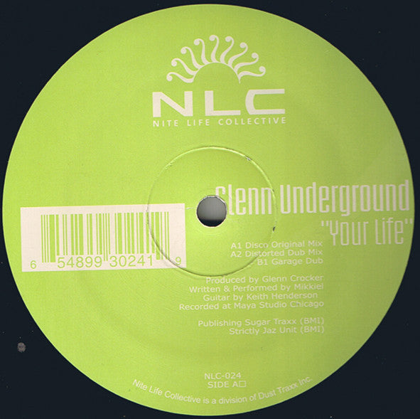 Glenn Underground - Your Life - New 12" Single Record 2001 Nite Life Collective Dust Traxx USA Vinyl - Chicago Deep House - Shuga Records