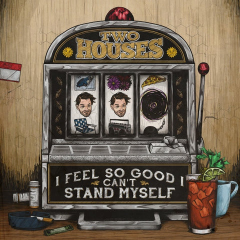 Two Houses – I Feel So Good I Can't Stand Myself - New LP Record 2016 Rad Girlfriend USA Vinyl, Insert & Download - Chicago Indie Rock / Pop Punk