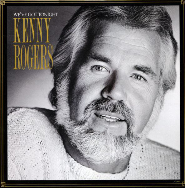 Kenny Rogers ‎– We've Got Tonight - New Vinyl Record (1983 Original Press) USA - Country