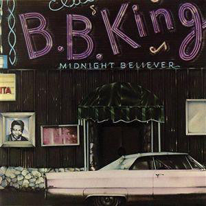 B.B. King ‎– Midnight Believer - VG 1978 Stereo USA (Original Press) - Blues