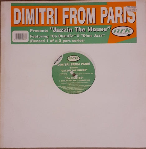 Dimitri From Paris – Jazzin The House: Ça Chauffe / Dim's Jazz - New 12" Single Record 1997 NRK Sound Division UK Vinyl - House / Deep House