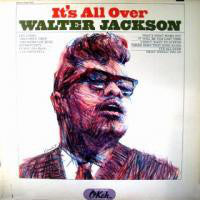 Walter Jackson ‎– It's All Over - VG- (Low Grade) 1964 Mono USA Original Press - Soul