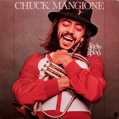 Chuck Mangione ‎– Feels So Good - VG+ LP Record 1977 A&M Canada Vinyl - Jazz / Smooth Jazz