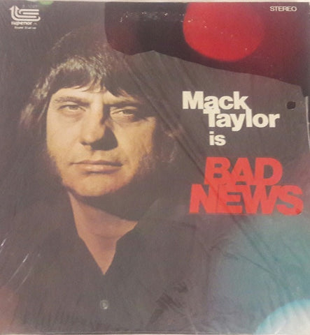 Mack Taylor – Mack Taylor Is Bad News - VG+ LP Record 1970s Superior Sound Private Press USA Vinyl - Country