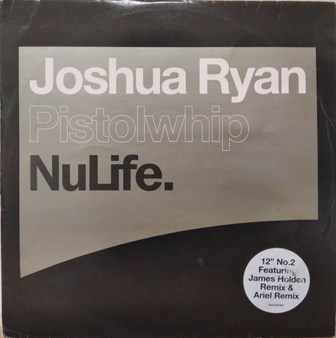 Joshua Ryan – Pistolwhip - New 12" Single Record 2000 NuLife UK & Europe Vinyl - Progressive House / Techno
