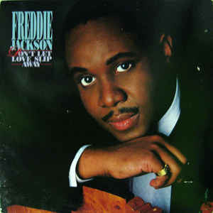 Freddie Jackson – Don't Let Love Slip Away - Mint- LP Record 1988 Capitol USA Vinyl - Soul / Funk / Pop
