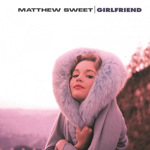 Matthew Sweet – Girlfriend (1991) - New LP Record 2017 Music On Vinyl 180 gram Vinyl - Indie Rock / Pop Rock