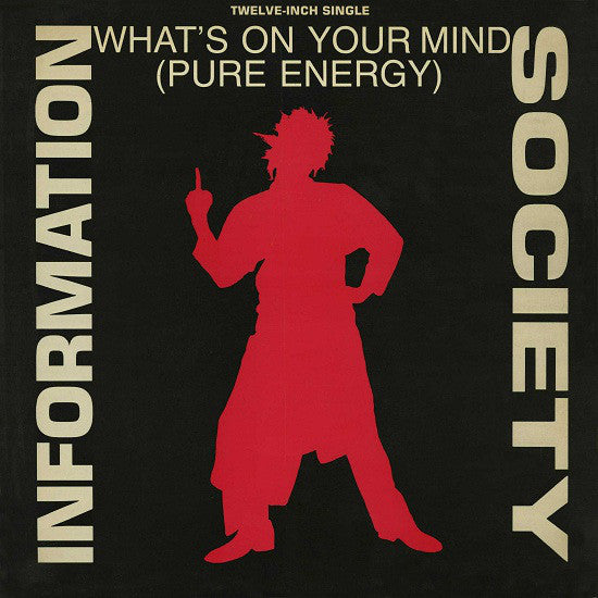 Information Society – What's On Your Mind (Pure Energy) - VG 12" Single 1988 Record Tommy Boy USA Vinyl - Freestyle / Electro / Synth-pop - Shuga Records