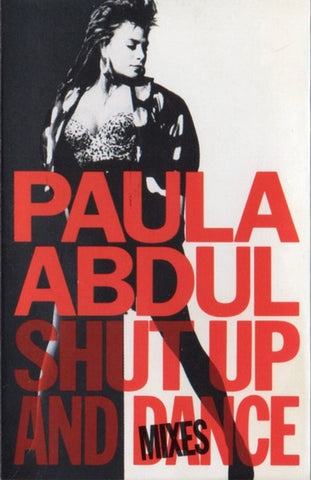 Paula Abdul – Shut Up And Dance (The Dance Mixes) - Used Cassette 1990 Virgin Tape - House / Dance-pop / New Jack Swing