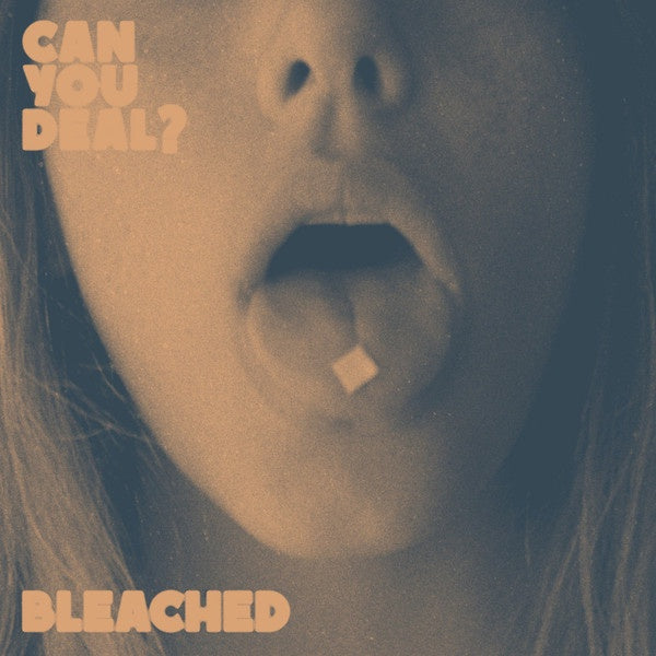 Bleached – Can You Deal? - New EP Record 2017 Dead Oceans USA Black Vinyl & Download - Pop Punk - Shuga Records