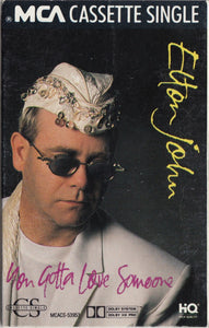 Elton John – You Gotta Love Someone - Used Cassette MCA 1990 Canada - Pop