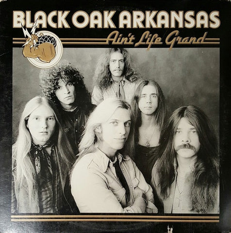Black Oak Arkansas – Ain't Life Grand - VG+ LP Record 1975 ATCO USA Vinyl - Southern Rock, Hard Rock, Pop Rock