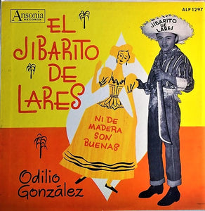 Odilio González – Ni De Madera Son Buenas - VG+ LP Record 1960 Ansonia USA Vinyl - Latin / Jibaro / Guaracha / Plena - Shuga Records