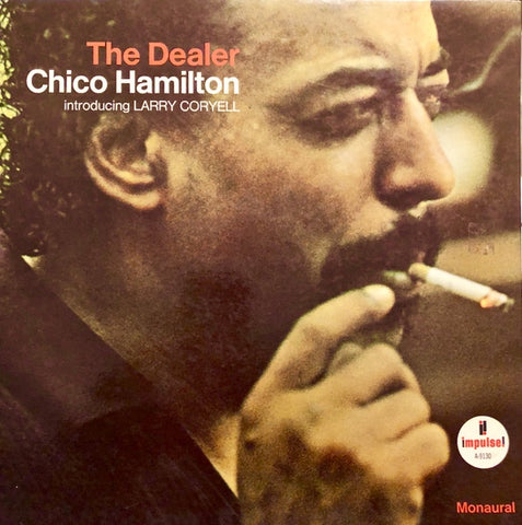 Chico Hamilton Introducing Larry Coryell – The Dealer - VG+ LP Record 1966 Impulse! USA Stereo (mono cover) Vinyl - Jazz / Latin Jazz / Bop