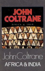 John Coltrane – Africa & India - Used Cassette Tape Masterworks 1985 Italy - Jazz