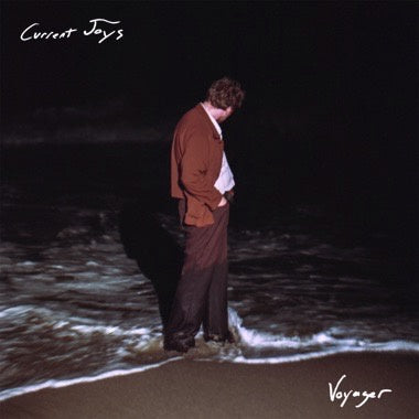 Current Joys ‎– Voyager - New LP Record 2021 Secretly Canadian Opaque Marroon Vinyl & Download - Alternative Rock / Lo-Fi