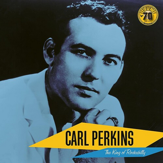 Carl Perkins - The King of Rockabilly - New LP Record 2022 Sun vinyl - Rockabilly