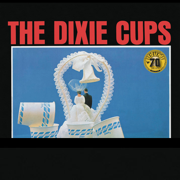 The Dixie Cups – Chapel Of Love (1964) - New LP Record 2022