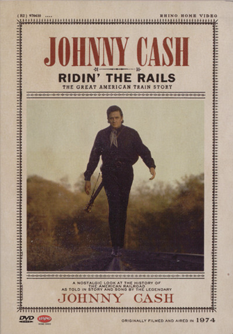 Johnny Cash – Ridin' The Rails - Mint DVD 2005 Rhino - Video / Country