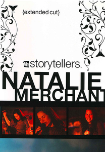 Natalie Merchant – VH1 Storytellers (Extended Cut) - New DVD 2005 Viacom - Video / Pop - Shuga Records