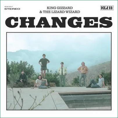 King Gizzard And The Lizard Wizard – Changes - New LP Record 2022 KGLW Edge Of The Waterfall Vinyl - Psychedelic Rock