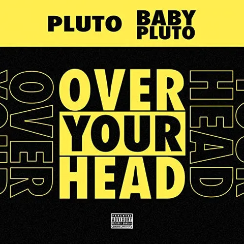 Pluto & Baby Pluto (Future & Lil Uzi Vert) – Over Your Head - New 12" Single Record 2022 Atlantic Neon Yellow Vinyl - Hip Hop