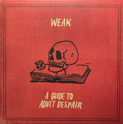 Weak - A Guide To Adult Despair - New LP Record 2022 Bcore Clear Splatter Vinyl - Rock