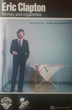 Eric Clapton – Money And Cigarettes - Used Cassette 1983 Warner Bros. Tape - Rock