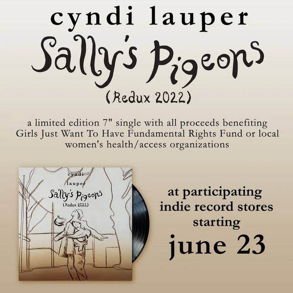 Cyndi Lauper - Sally's Pigeons 2022 Redux - New 7" Single Record 2023 Legacy Vinyl - Pop / Ballad - Shuga Records
