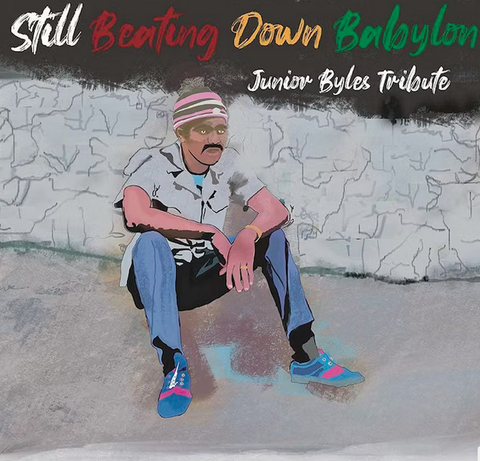 Various - Still Beating Down Babylon (Junior Byles Tribute) - New LP Record 2023 Dubshot Europe Vinyl - Reggae